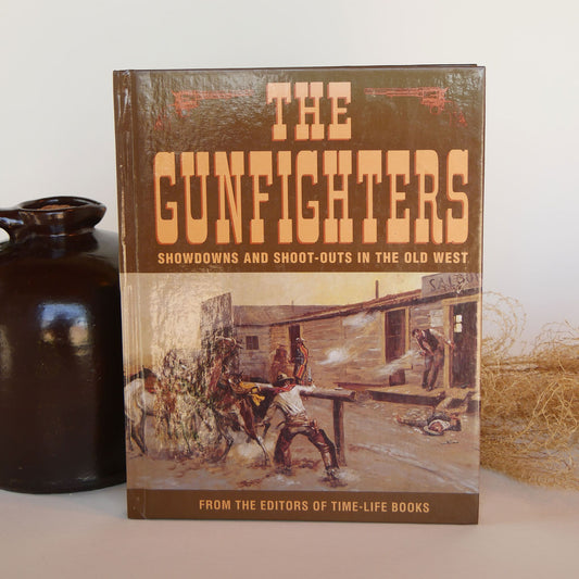 The Gunfighters Hardcover Book, Western Time Life Books, Western Book Hardcover, Vintage WEstern Decor Vintage Farmhouse Decor Vintage Western Books