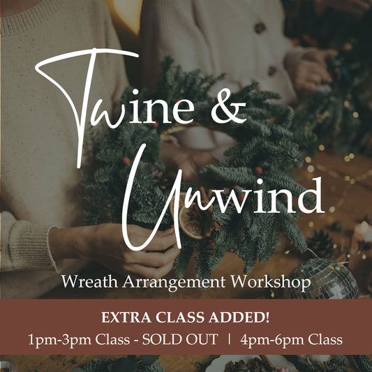 Twine & Unwind: Wreath Arrangement Workshop B
